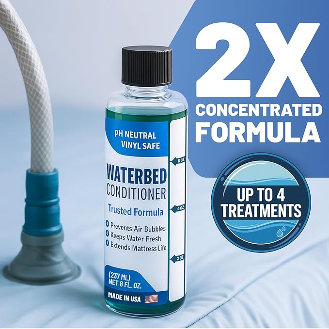 2X Concentrated Waterbed Conditioner — Made in USA — pH Neutral & Vinyl Safe Formula — Keeps Water Fresh & Clear, Prevents Air Bubbles & Odor — Extends the Life of all Waterbed Mattress Types — 8 OZ